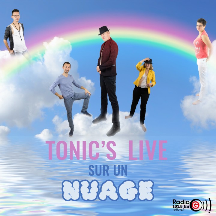 sur un nuage radio g Bonus Tonics Live